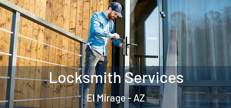  Locksmith Services El Mirage - AZ