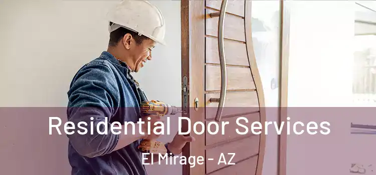 Residential Door Services El Mirage - AZ